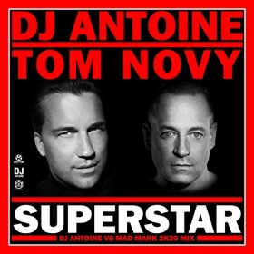 DJ ANTOINE & TOM NOVY - SUPERSTAR